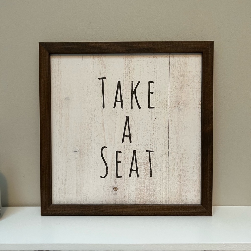 “Take a Seat” Wall Decor Sign